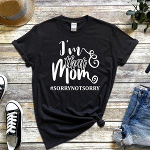 I'M THAT MOM T-Shirt Tee Shirt Black